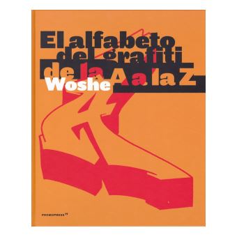 El Alfabeto Del Grafiti - 1