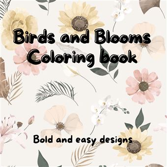 Birds And Blooms Coloring Book  - Fun And Easy Designs - 1