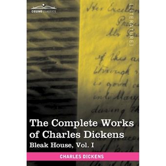 The Complete Works of Charles Dickens (in 30 Volumes, Illustrated) - Bleak House, Vol. I - Hardback - 2009 - 1