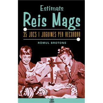 Estimats Reis Mags. 35 Jocs I Joguines Per Recordar - 1