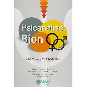 Psicanálise. Bion. Clínica Teoria - 1