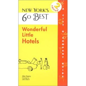 New York's 60 Best Wonderful Little Hotels - 1