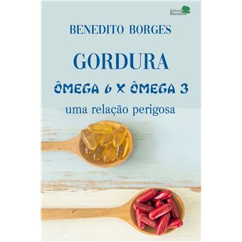 Gordura - Ômega-6 X Ômega-3 - 1