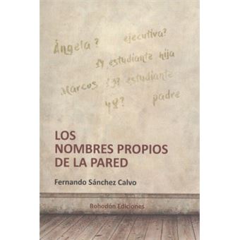 Los Nombres Propios De La Pared - 1