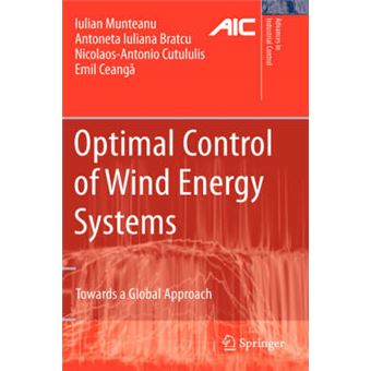 Optimal Control of Wind Energy Systems - Towards a Global Approach - Hardback - 2008 - 1