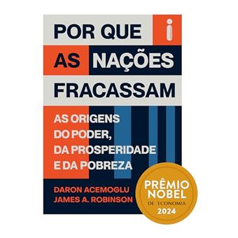 Por Que As Nações Fracassam - 1