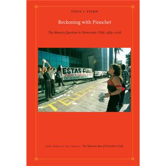 Reckoning with Pinochet - The Memory Question in Democratic Chile, 1989-2006 - Hardback - 2010 - 1