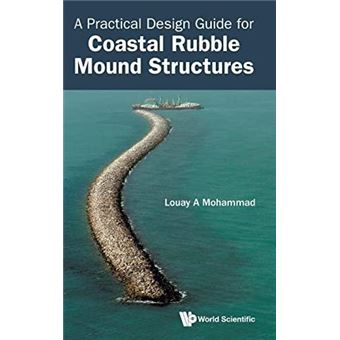 Practical Design Guide For Coastal Rubble Mound Structures A - 1