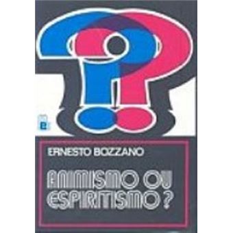 Animismo Ou Espiritismo? - 1