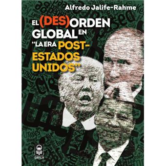 El (Des)Orden Global En ’La Era Post-Estados Unidos’ - 1