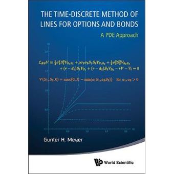 The Time-Discrete Method of Lines for Options and Bonds - A PDE Approach - Hardback - 2015 - 1