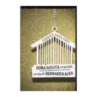 Doña Rosita la soltera / La casa de Bernarda Alba - 1