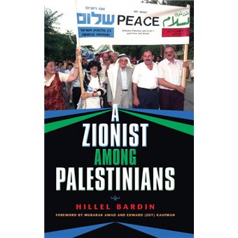 A Zionist Among Palestinians - Hardback - 2012 - 1