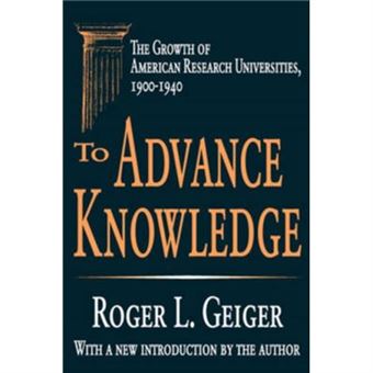 To Advance Knowledge By Roger L. Geiger - 1