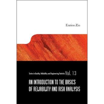 An Introduction to the Basics of Reliability and Risk Analysis - Hardback - 2007 - 1