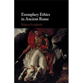 Exemplary Ethics In Ancient Rome - 1