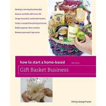 How To Start A Home-Based Gift Basket Business - 1