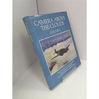Camera Above The Clouds: V.2: Aviation Photographs Of Charles E. Brown: Vol 2 - 1