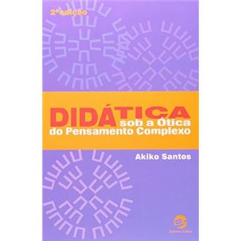 Didática Sob A Ótica Do Pensamento Complexo - 1
