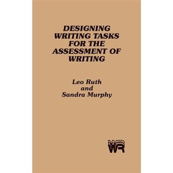 Designing Writing Tasks for the Assessment of Writing - Hardback - 1988 - 1