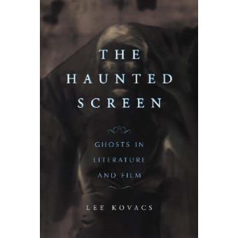 The Haunted Screen - Ghosts in Literature and Film - Paperback - 2006 - 1