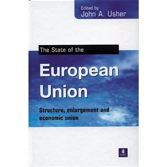 The State of the European Union - Structure, Enlargement and Economic Union - Paperback - 2000 - 1