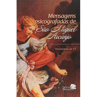 Mensagens psicografadas de São Miguel Arcanjo - 1