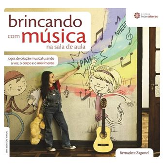 Brincando com música na sala de aula:: jogos de criação musical usando a voz, o corpo e o movimento - 1