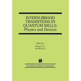 Intersubband Transitions in Quantum Wells - Physics and Devices - Paperback - 1998 - 1