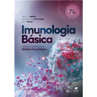 Imunologia Básica - Funções E Distúrbios Do Sistema Imunológico - 1