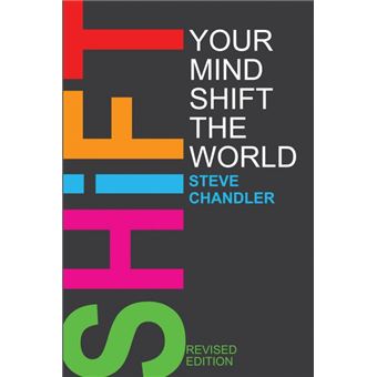 shift Your Mind Shift The World Paperback - - 1