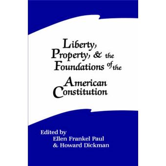 Liberty, Property, And The Foundations Of The American Constitution Suny Series In The Constitution And Economic Rights - 1