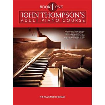 John Thompson'S Adult Piano Course  Book 1 Book 1Elementary Level - 1