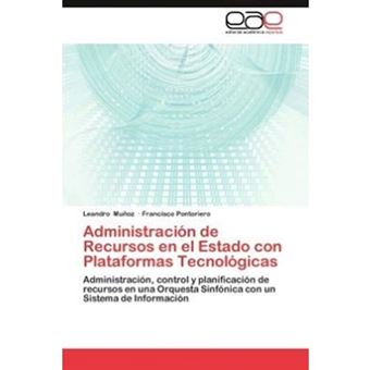 Administracion de Recursos En El Estado Con Plataformas Tecnologicas - Paperback / softback - 2012