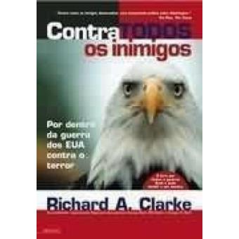 Contra Todos Os Inimigos - Por Dentro Da Guerra Dos Eua Contra O Terro - 1