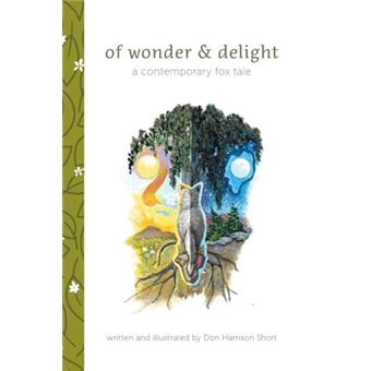 Of Wonder  Delight A Contemporary Fox Tale - 1