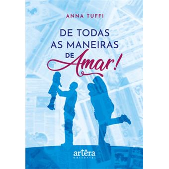 De Todas As Maneiras De Amar! - 1