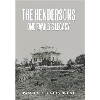 The Hendersons One Familys Legacy - 1