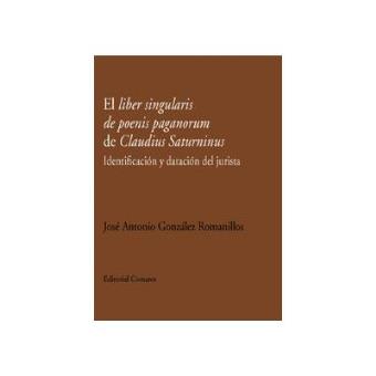 El Liber Singularis De Poenis Paganorum De Claudius Saturninus - 1