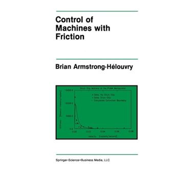 Control of Machines with Friction - Paperback - 2012 - 1