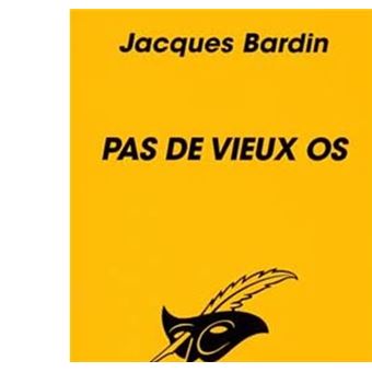 Pas De Vieux Os - 1