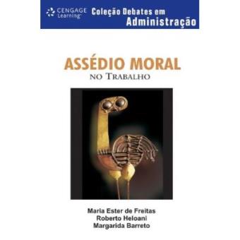Assédio Moral No Trabalho - Coleção Debates Em Administração - 1