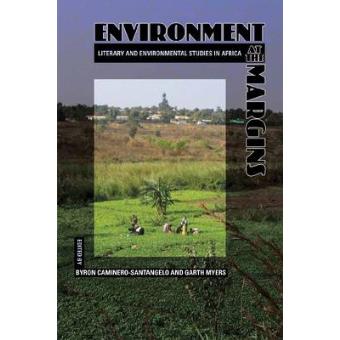 Environment at the Margins - Literary and Environmental Studies in Africa - Paperback - 2011 - 1