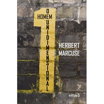 Homem Unidimensional, O: Estudos da Ideologia da Sociedade Industrial Avancada - 1
