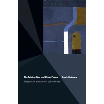 The Folding Star And Other Poems Lannan Translations Selection Series - 1