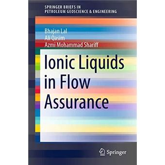 Ionic Liquids In Flow Assurance - 1