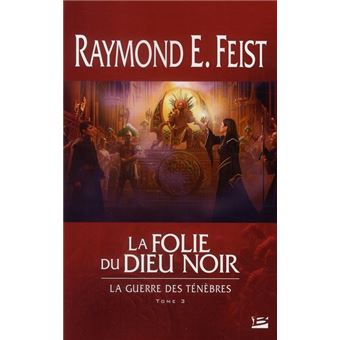 La Guerre Des Tenebres T.3 : La Folie Du Dieu Noir - 1