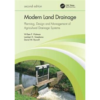 Modern Land Drainage Planning, Design And Management Of Agricultural Drainage Systems - 1