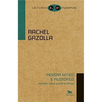Pensar Mítico E Filosófico. Estudos Sobre A Grécia Antiga - 1