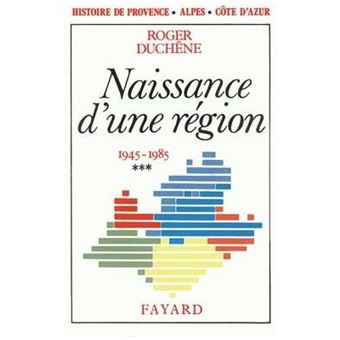 Histoire De Provence-Alpes-Côte D'Azur - 1